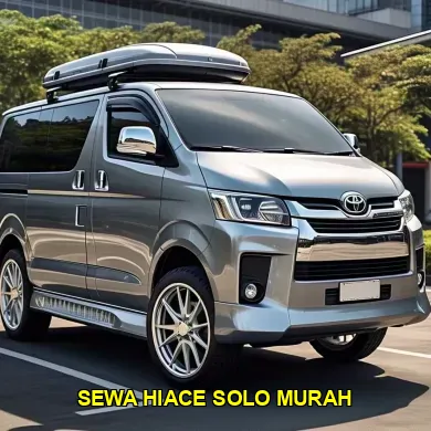 sewa hiace solo murah